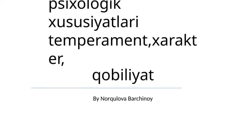 Psixologik xususiyatlar va ularning ijtimoiy ta'siri