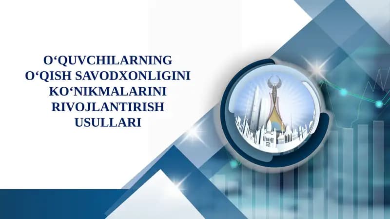 O‘QUVCHILARNING O‘QISH SAVODXONLIGINI KO‘NIKMALARINI RIVOJLANTIRISHUSULLARI