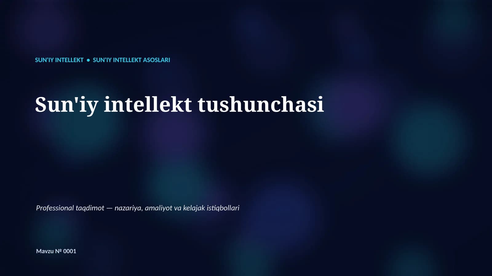 SUN'IY INTELLEKT ASOSLARI