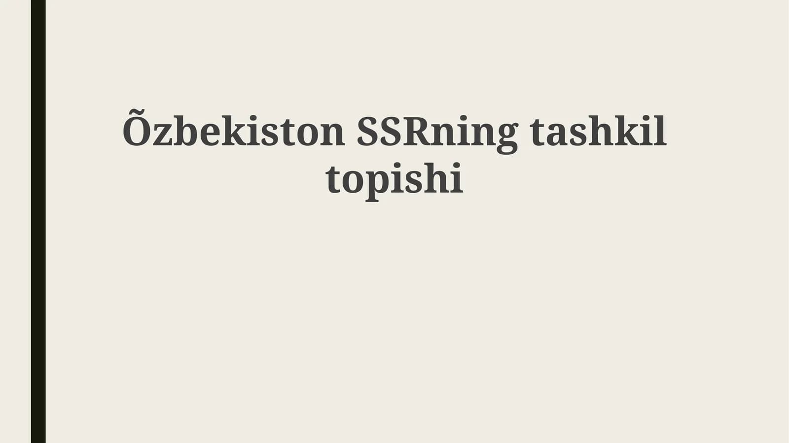 O'zbekiston SSRning tashkil etilishining tarixiy sharoitlari va Turkiston ASSRning inqirozi