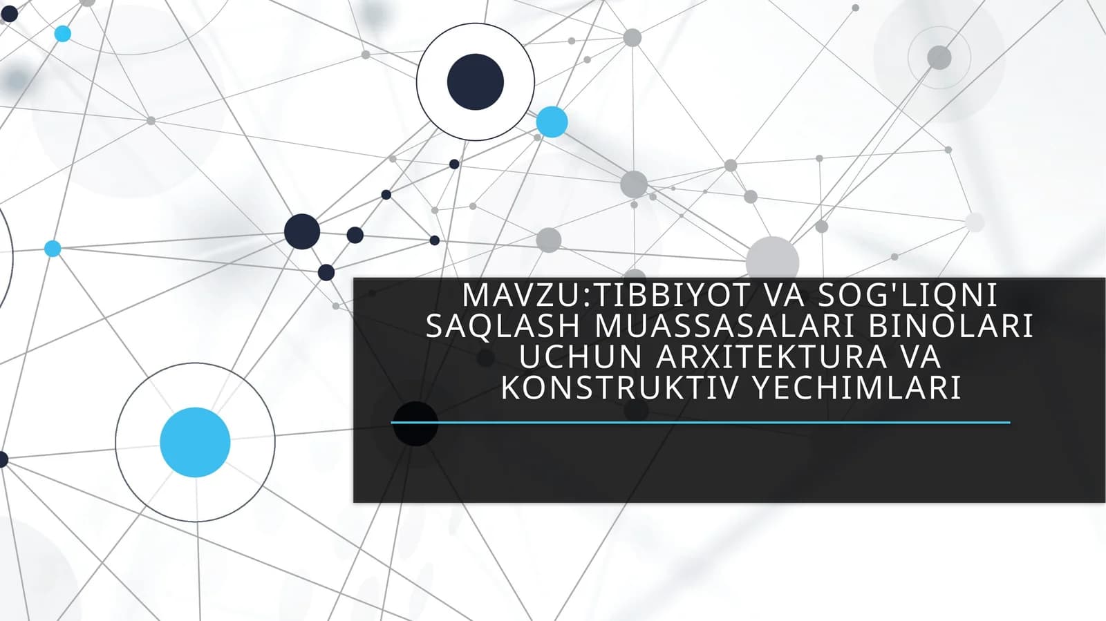 Tibbiyot va sog'liqni saqlash muassasalari binolari uchun arxitektura va konstruktiv yechimlari