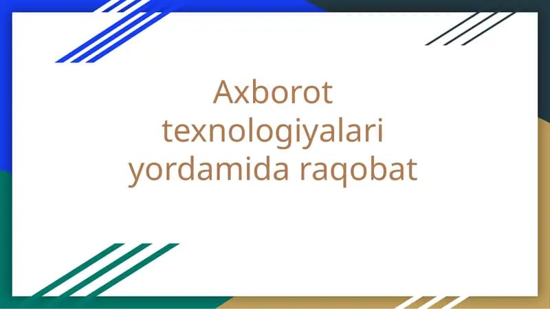 Aхborot texnologiyalari yordamida raqobat