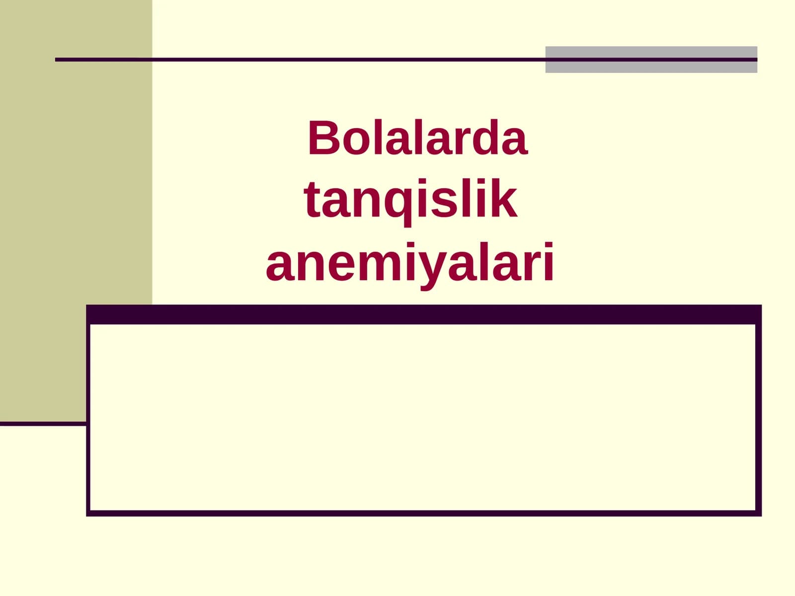 Bolalarda tanqislik anemiyalari