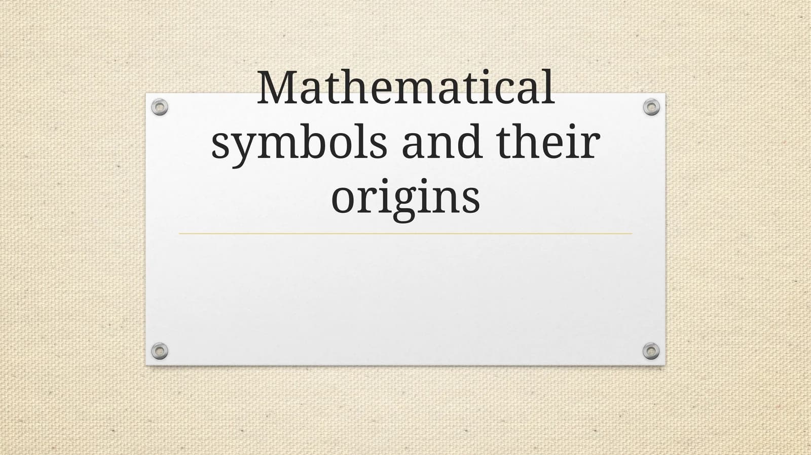 Mathematical symbols and their origins