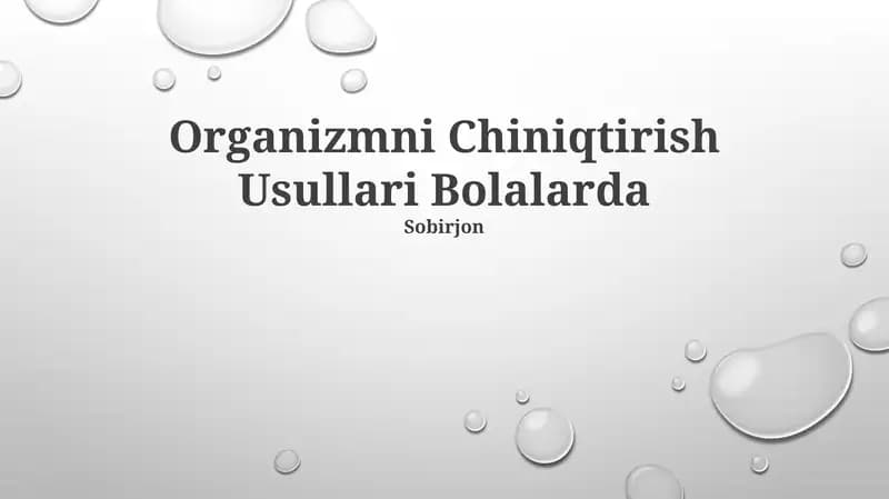 Organizmni Chiniqtirish Usullari Bolalarda