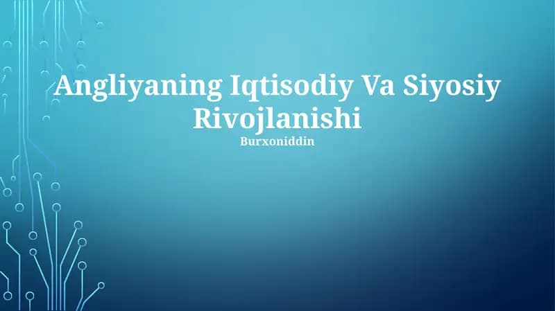 Angliyaning Iqtisodiy Va Siyosiy Rivojlanishi