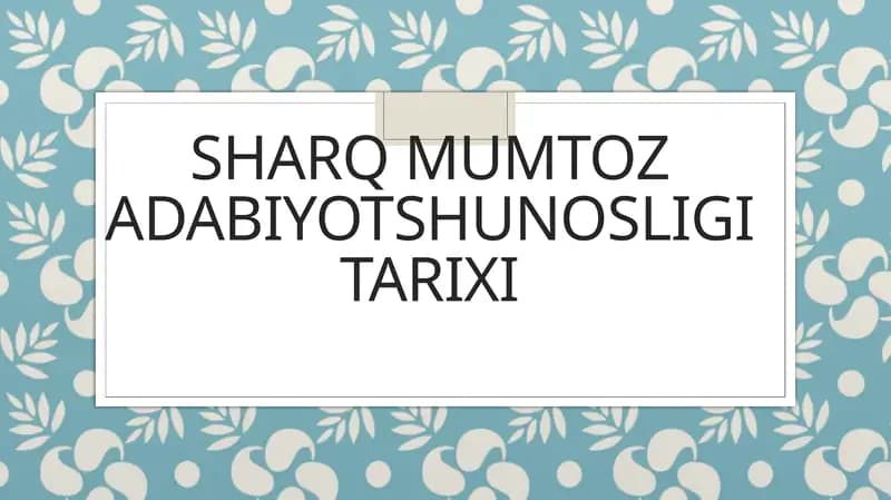 Sharq mumtoz adabiyotshunosligi tarixi