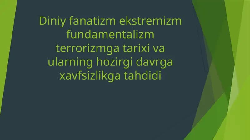 Diniy fanatizm, ekstremizm, fundamentalizm, terrorizm