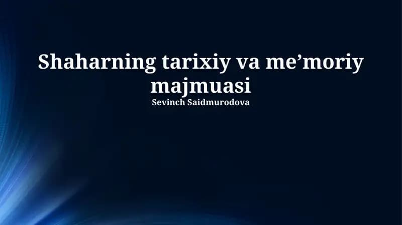 Shaharning tarixiy va meʼmoriy majmuasi