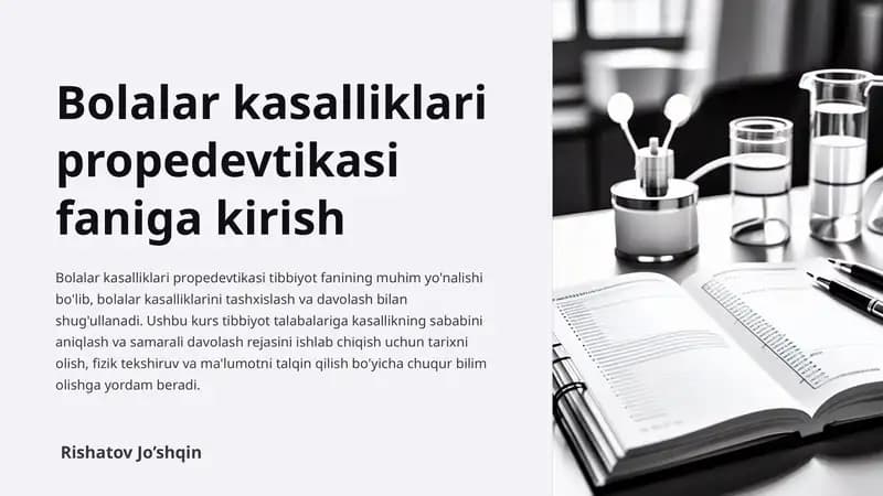 Bolalar kasalliklari propedevtikasi faniga kirish