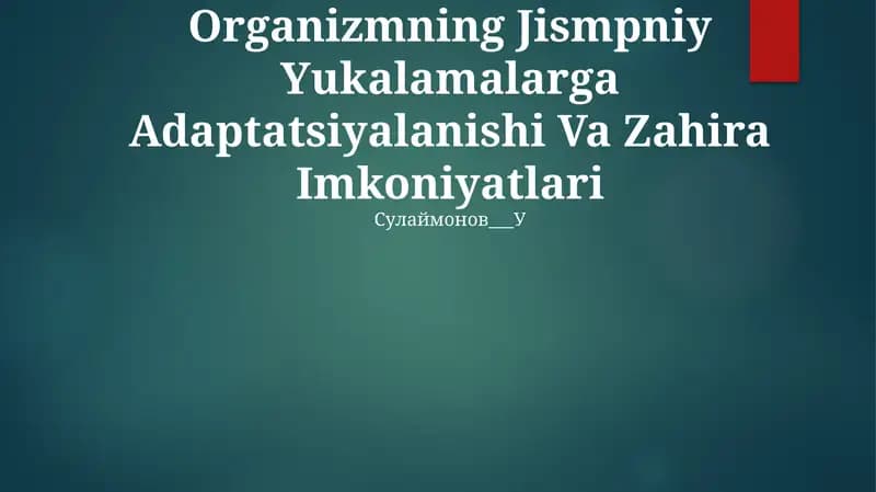 Jismpniy Yukalamalarga Adaptatsiyalanishi Va Zahira Imkoniyatlari
