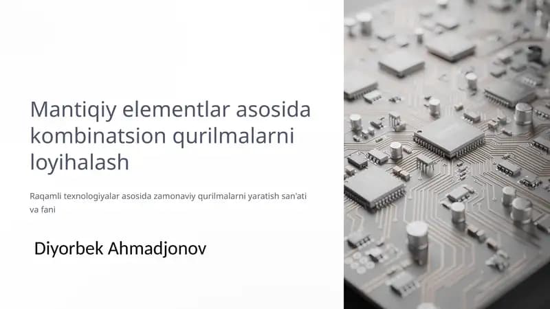 Mantiqiy elementlar asosida kombinatsion qurilmalarni loyihalash