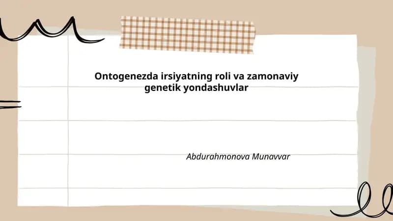 Ontogenezda irsiyatning roli va zamonaviy genetik yondashuvlar