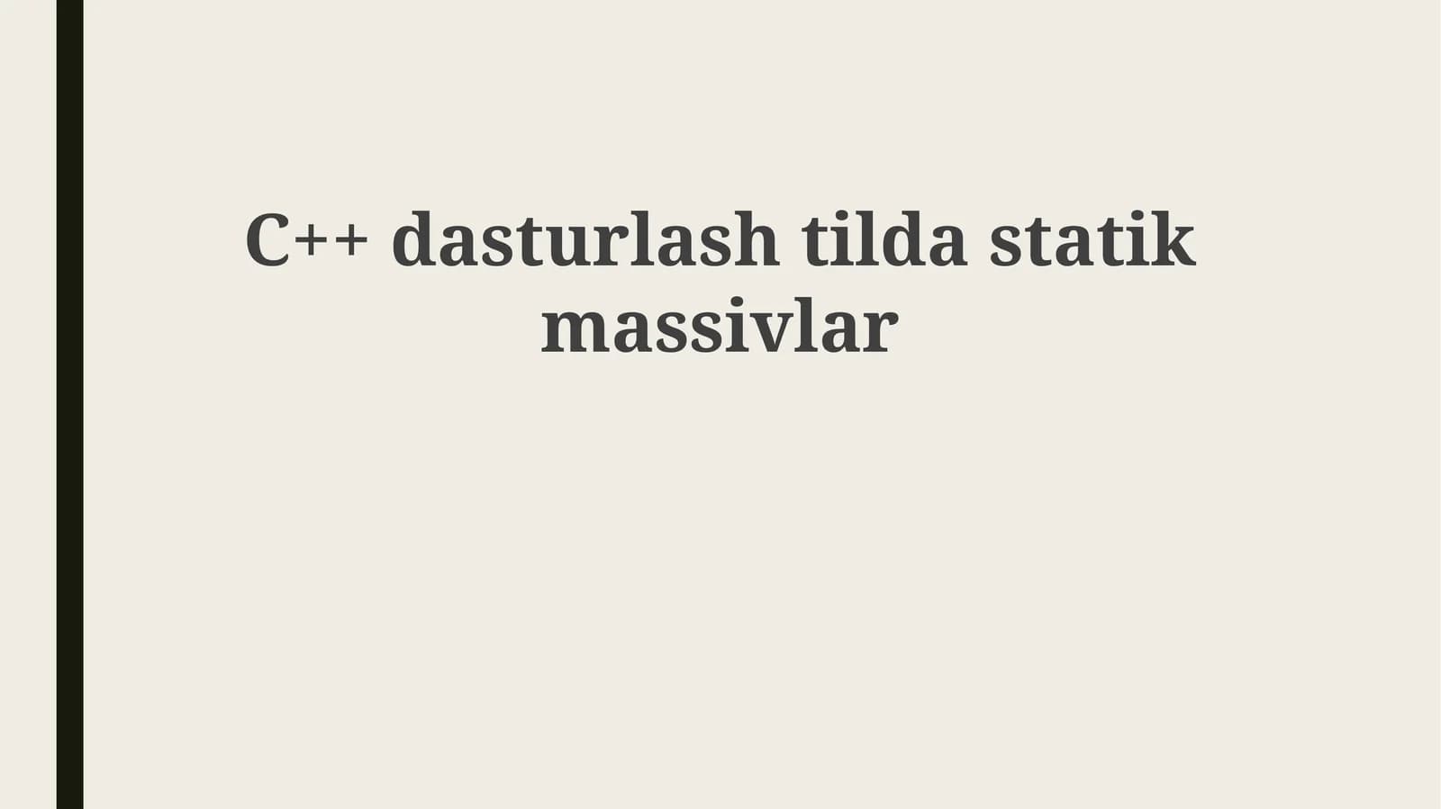 C++ dasturlashda statik massivlar