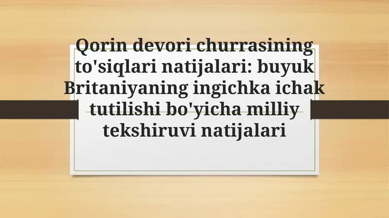 Qorindevori churrasi ichak tutilishi bo'yicha milliy tekshiruvi natijalari