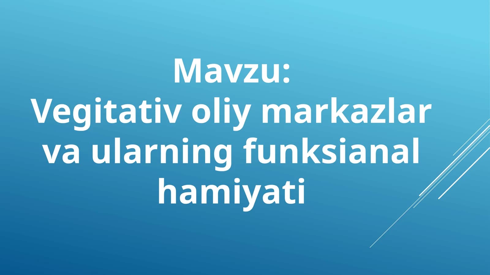 vegitativ oliy markazlar va ularning funktsional ahamiyati