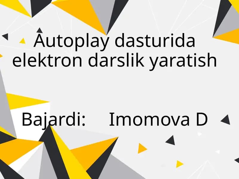 Autoplay dasturida elektron darslik yaratish