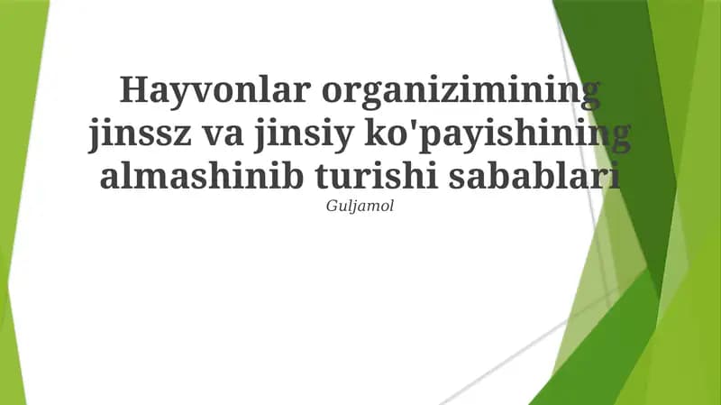 Hayvonlar organizimining jinssz va jinsiy ko'payishining almashinib turishi sabablari