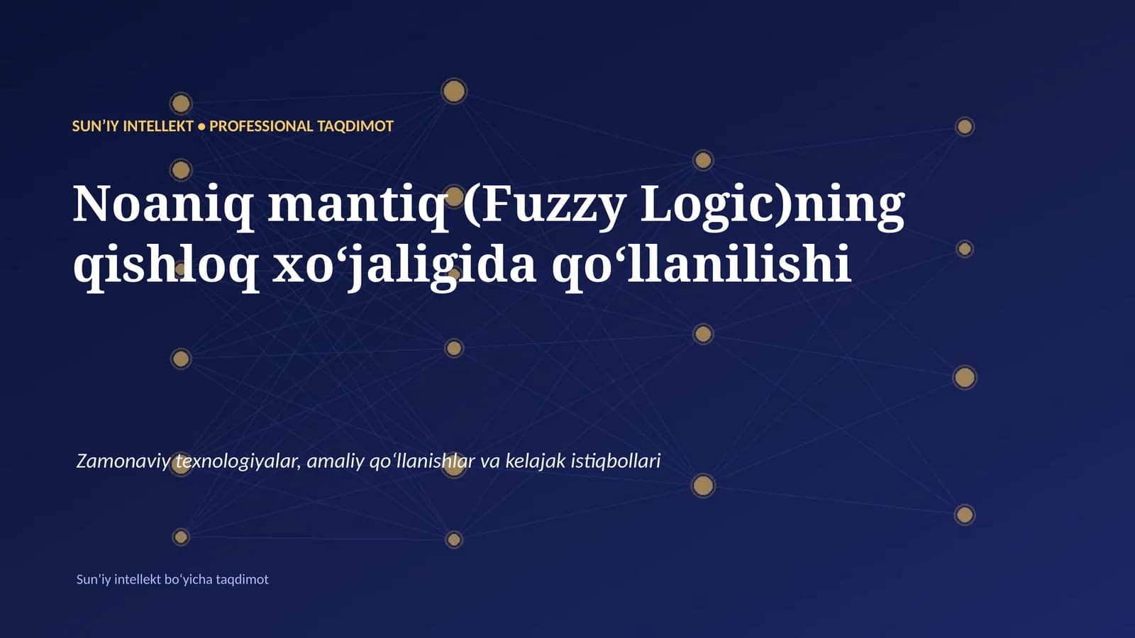Noaniq mantiq (Fuzzy Logic)ning qishloq xoʻjaligida qoʻllanilishi