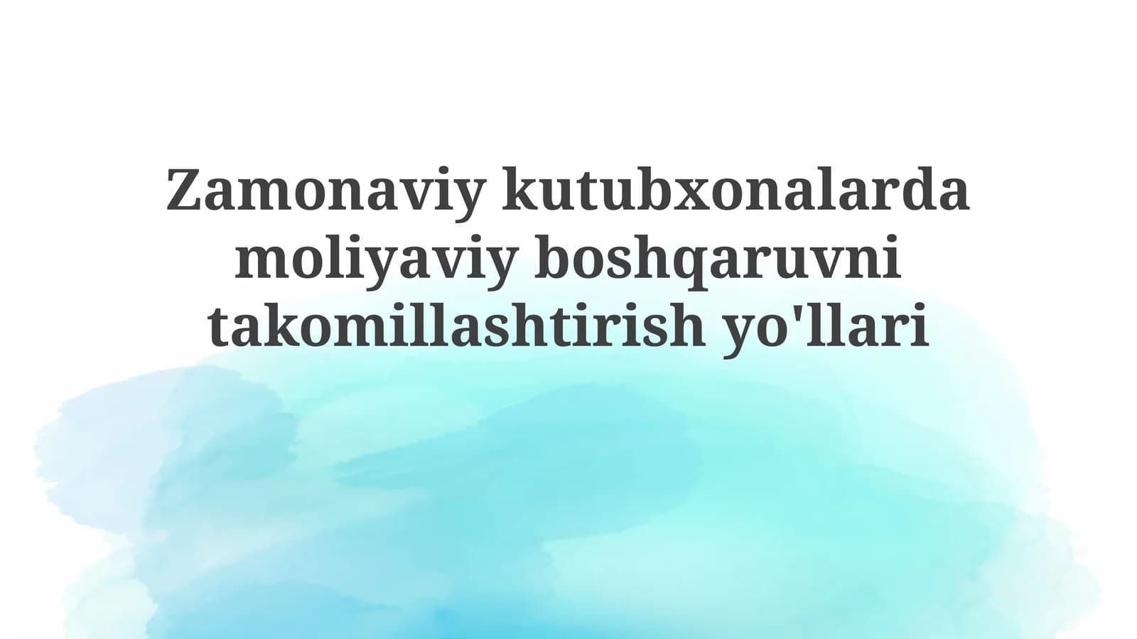 Zamonaviy kutubxonalarda moliyaviy boshqaruvni takomillashtirish yo'llari