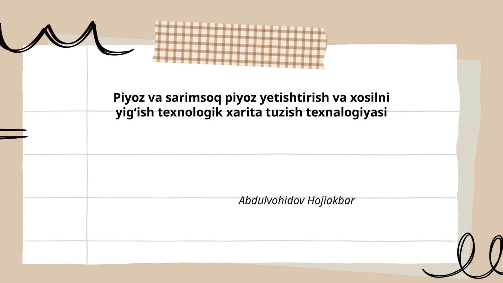 Piyoz va sarimsoq piyoz yetishtirish va xosilni yigʻish texnologik xarita tuzish texnalogiyasi