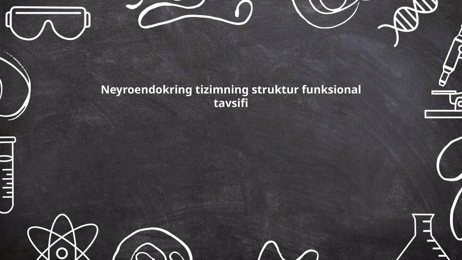 Neyroendokring tizimning struktur funksional tavsifi