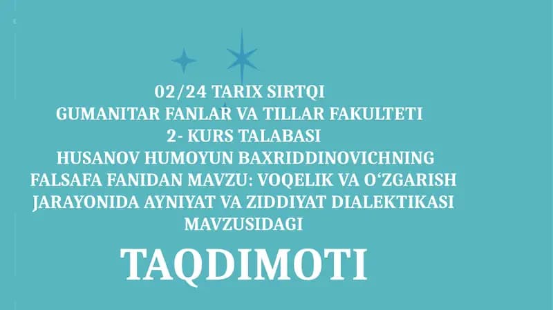 Voqelik va oʻzgarish jarayonida ayniyat va ziddiyat dialektikasI