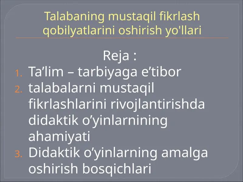 Talabaning mustaqil fikrlash qobilyatlarini oshirish yo'llari