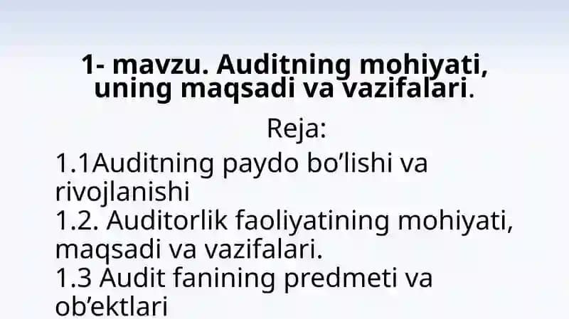 "Auditning mohiyati, uning maqsadi va vazifalari"