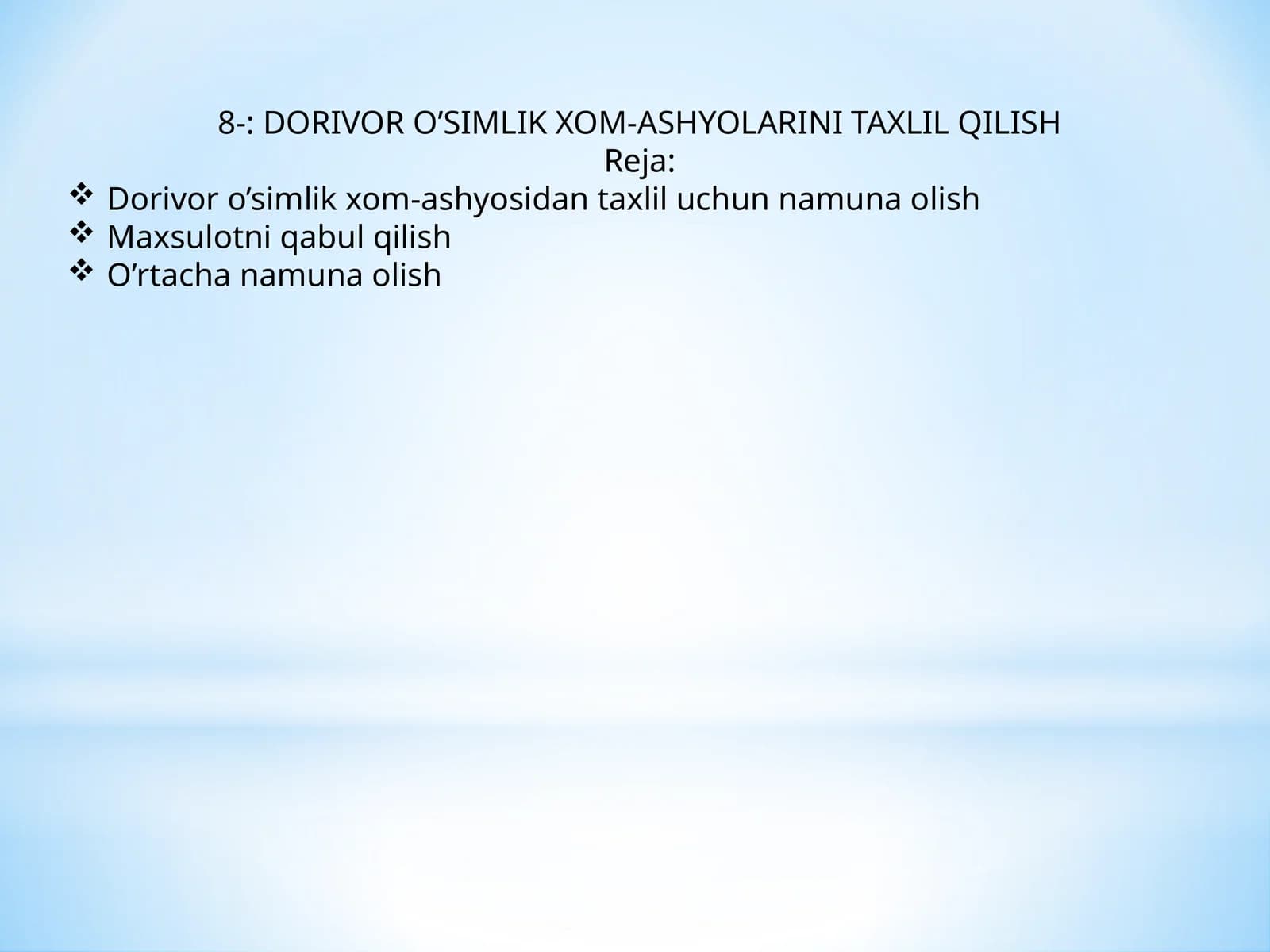 DORIVOR O’SIMLIK XOM-ASHYOLARINI TAXLIL QILISH