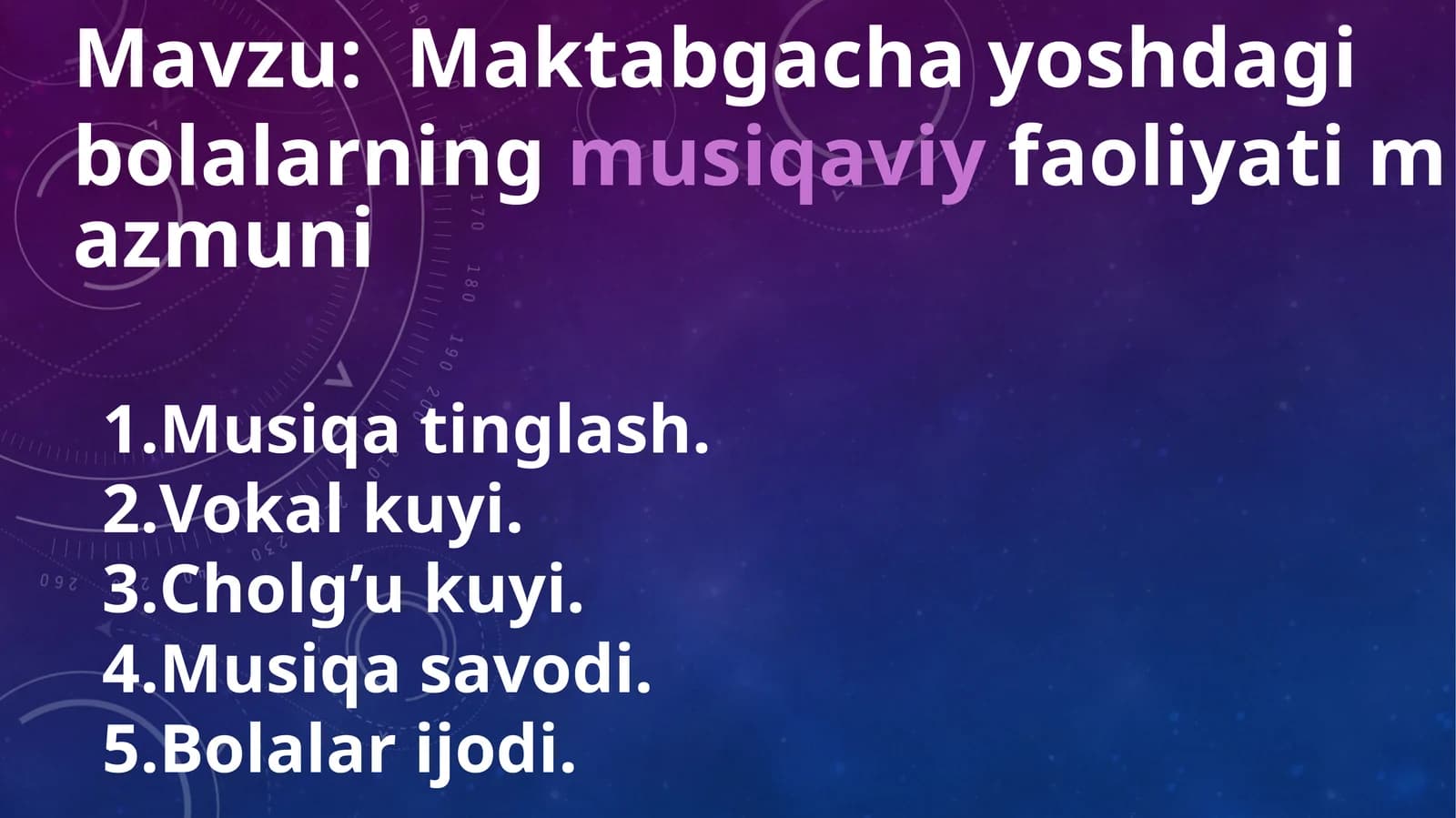 Maktabgacha yoshdagi bolalarning musiqaviy faoliyati mazmuni