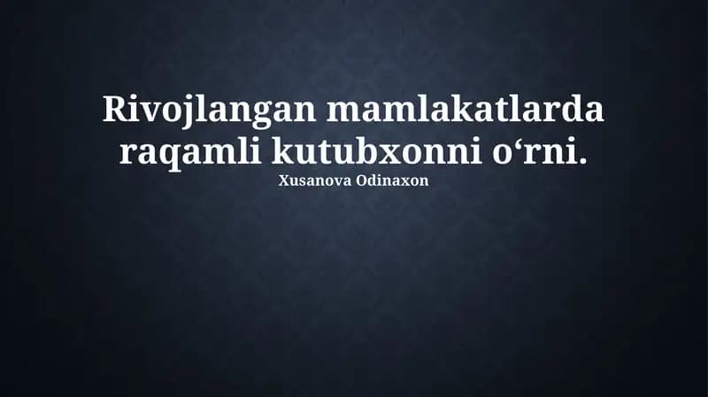 Raqamli kutubxonalar va ularning rivojlanishi
