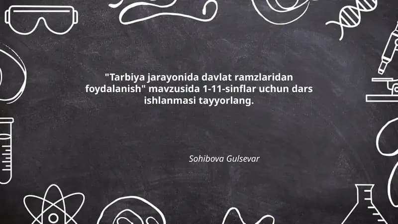 "Tarbiya jarayonida davlat ramzlaridan foydalanish" dars ishlanmasi