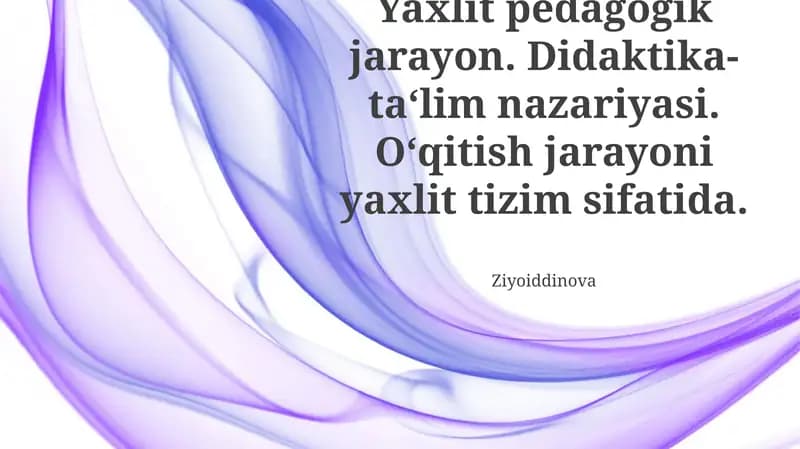 Yaxlit Pedagogik Jarayon: Tizimli Yondashuv
