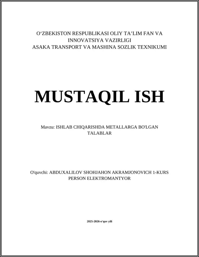 ISHLAB CHIQARISHDA METALLARGA BO'LGAN TALABLAR