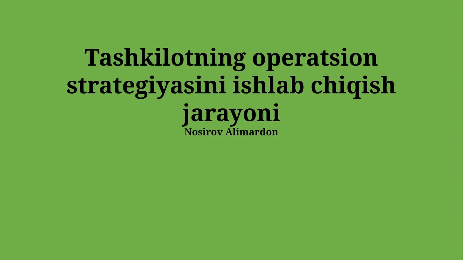 Tashkilotning operatsion strategiyasini ishlab chiqish jarayoni