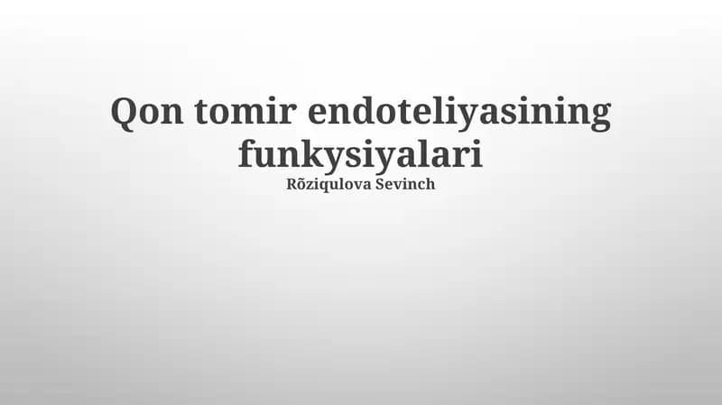 Qon tomir endoteliyasining funkysiyalari