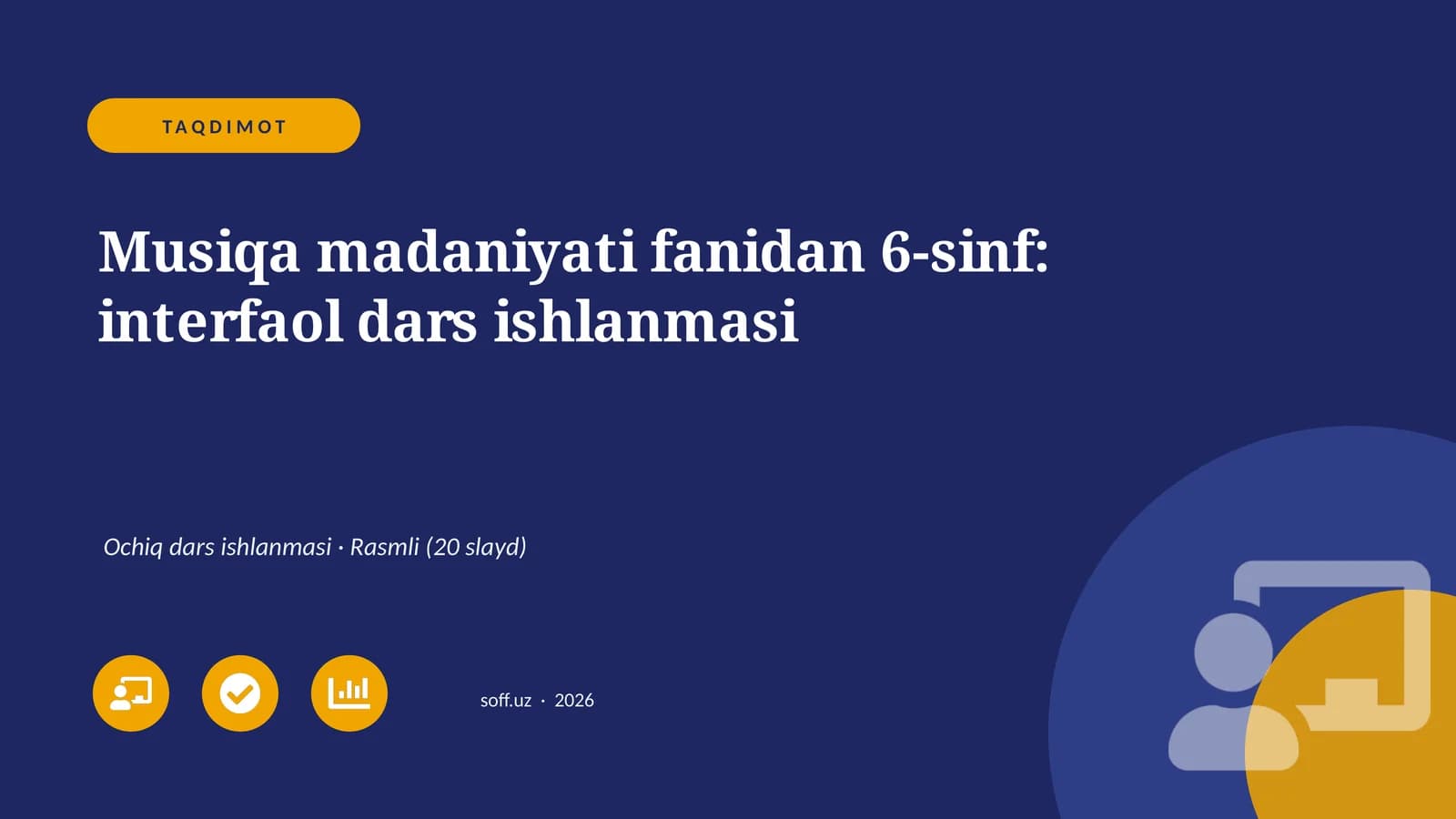 Musiqa madaniyati fanidan 6-sinf: interfaol dars ishlanmasi