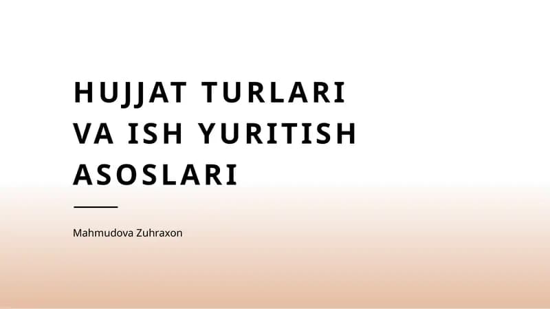 Hujjat turlari va ish yuritish asoslari