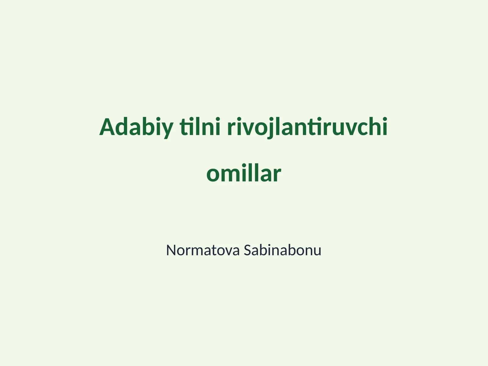 Adabiy tilni rivojlantiruvchi omillar