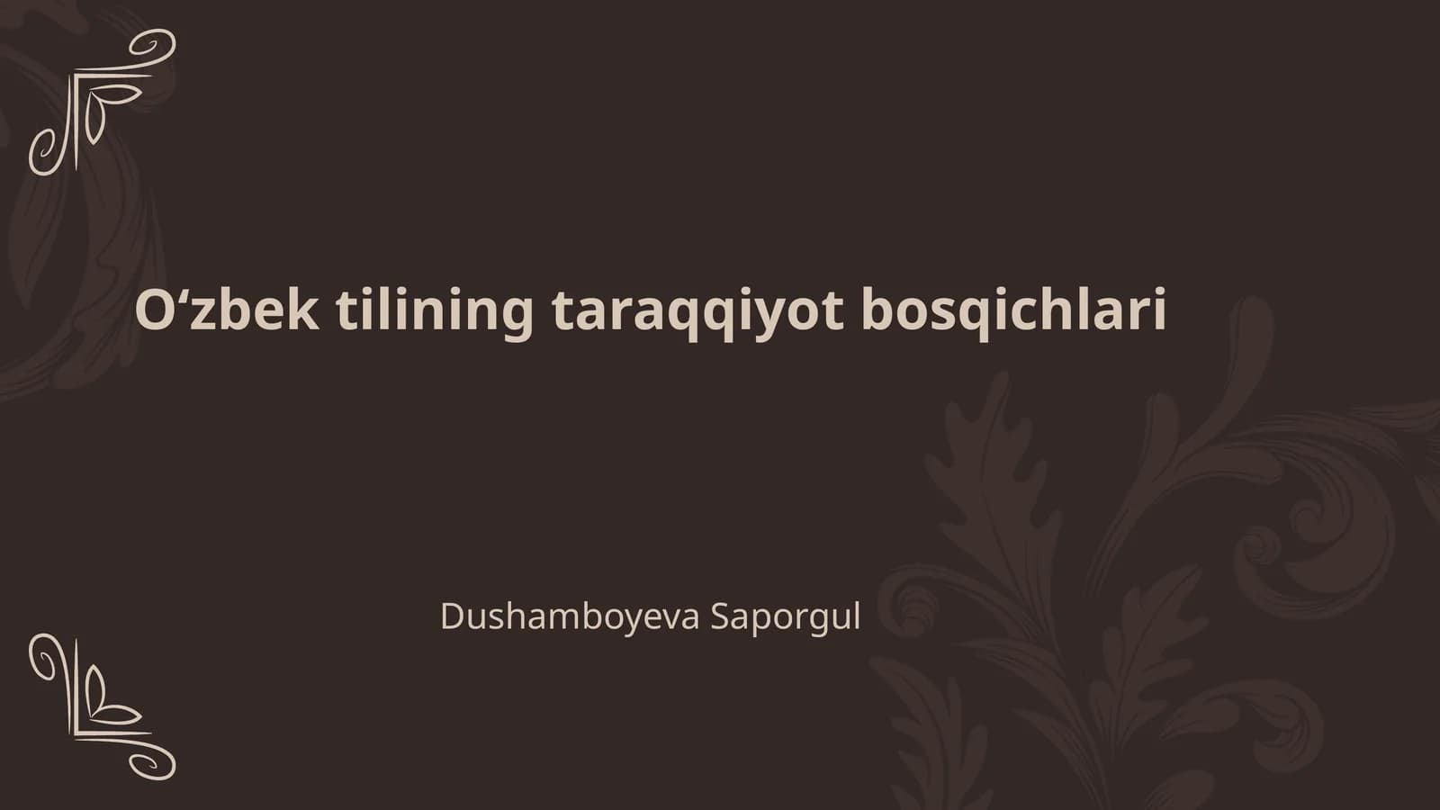 Oʻzbek tilining taraqqiyot bosqichlari