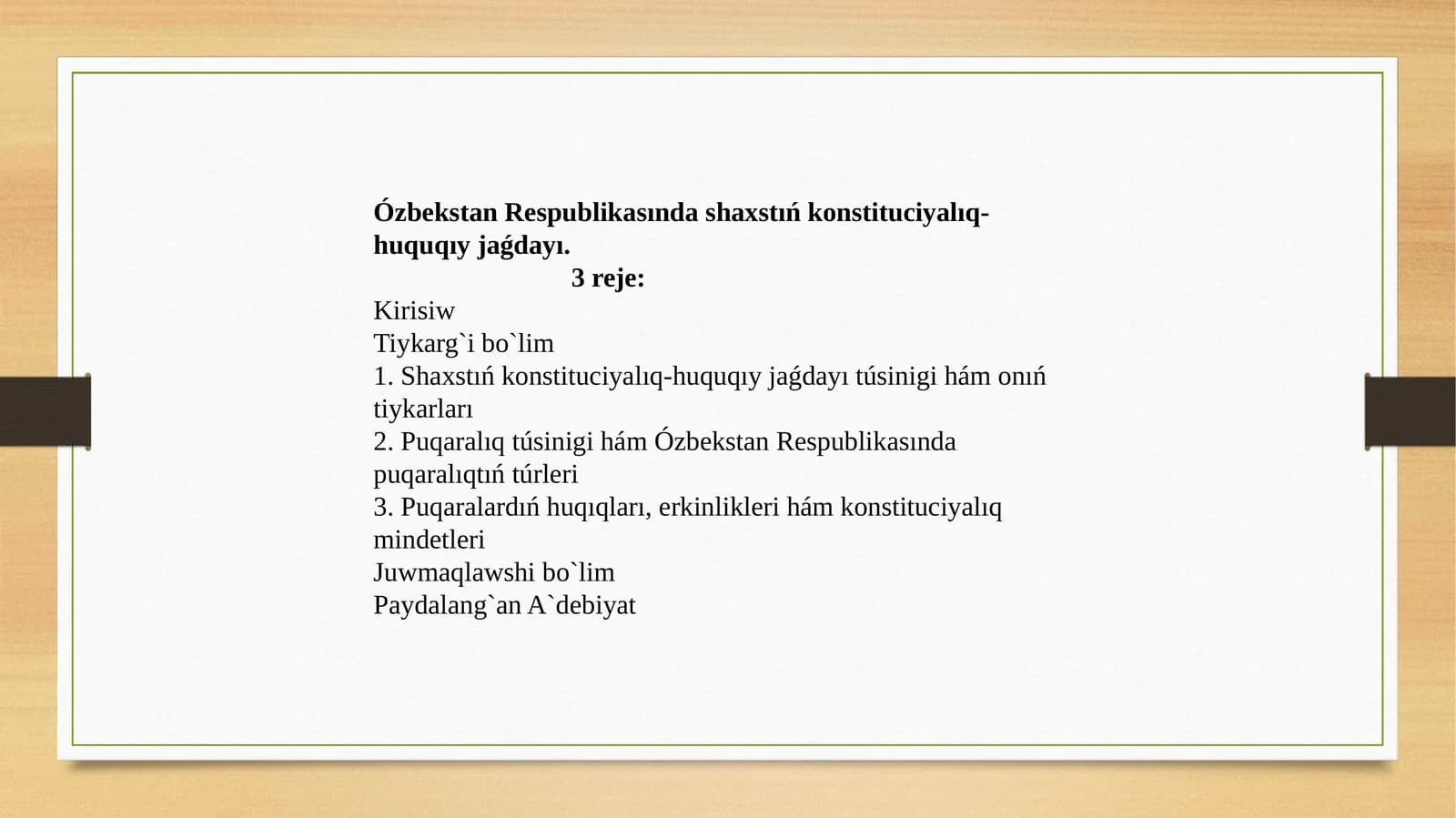 Ózbekstan Respublikasında shaxstıń konstituciyalıq-huquqıy jaǵdayı