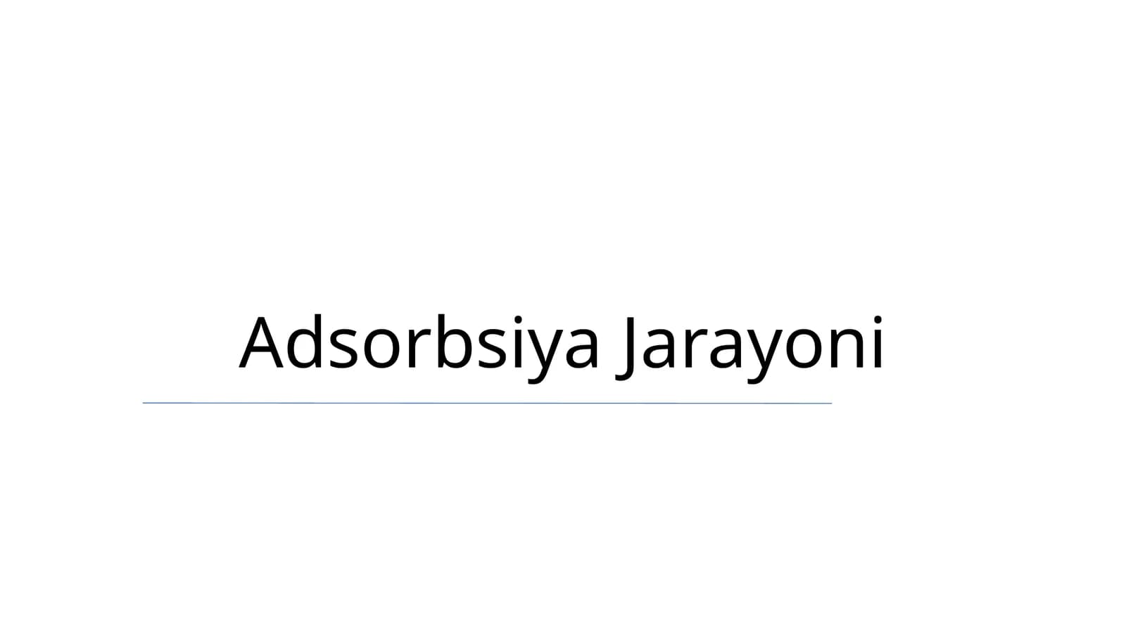 Adsorbsiya Jarayoni