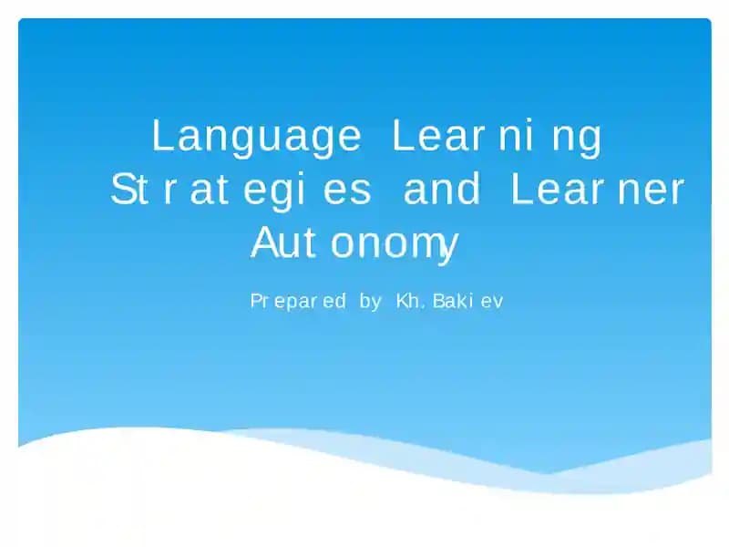 Language Learning Strategies and Learner Autonomy
