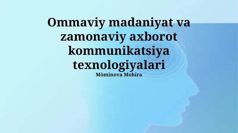 Ommaviy madaniyat va zamonaviy axborot kommunikatsiya texnologiyalari
