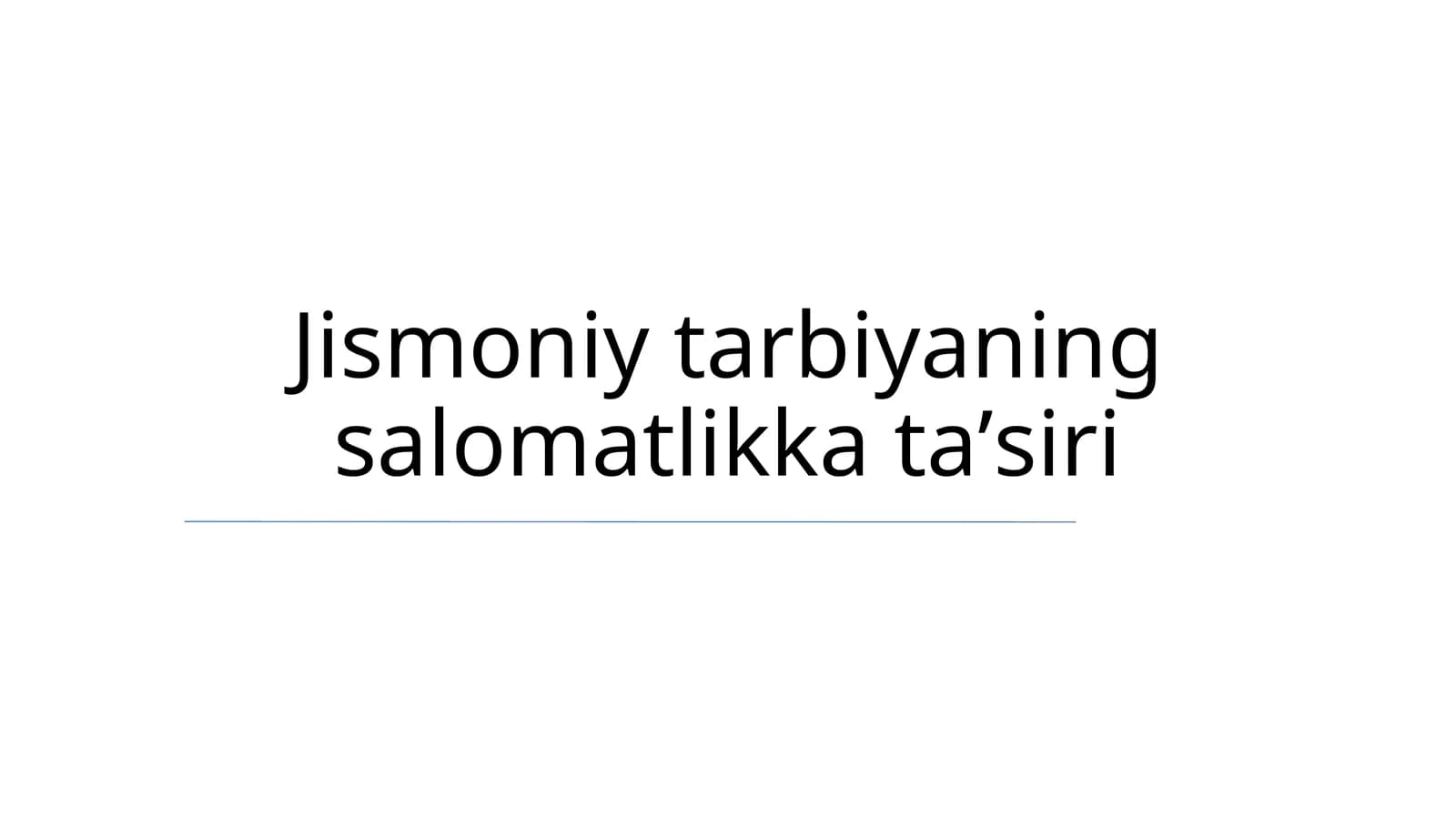 Jismoniy tarbiyaning salomatlikka taʼsiri