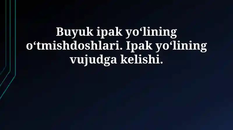 Buyuk ipak yoʻlining oʻtmishdoshlari