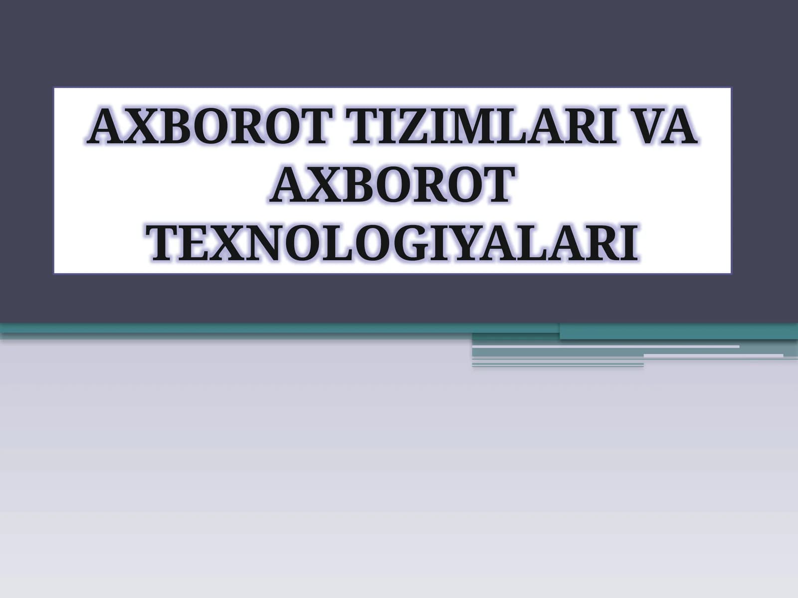 Аxbоrоt tеxnоlоgiyalаri va Аxbоrоttеxnоlоgiyаlаri