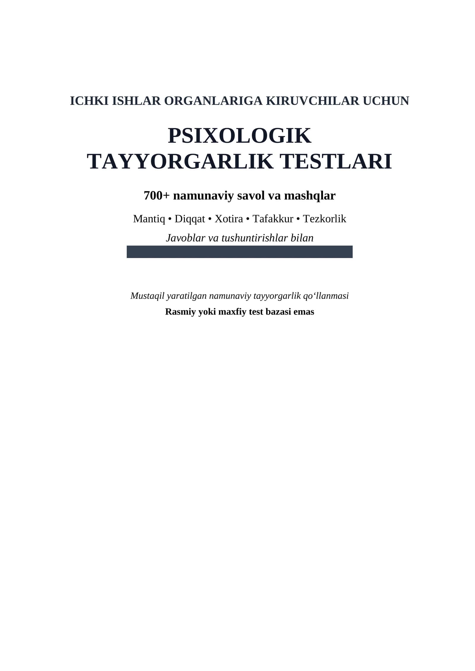 Ichki ishlar organlariga kiruvchilar uchun psixologik tayyorgarlik testlari | 700+ savol | Javoblari