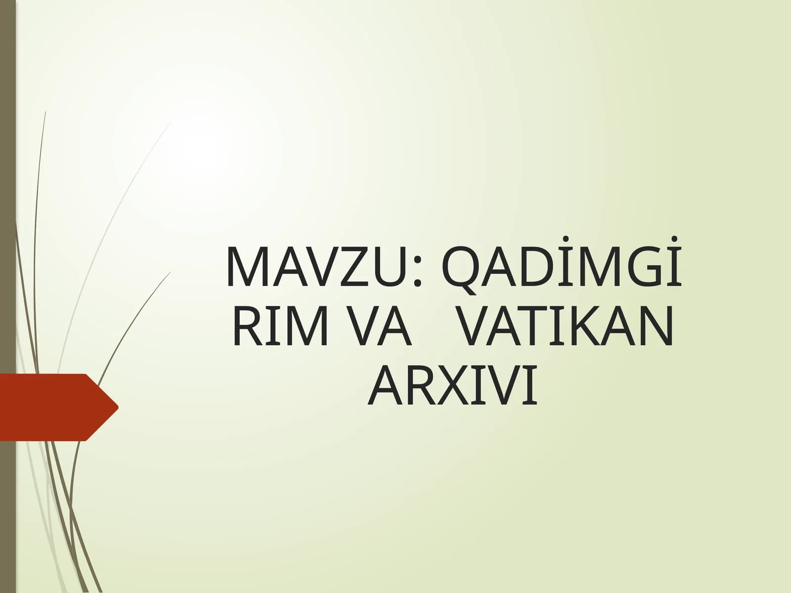 QADİMGİ RIM VA   VATIKAN ARXIVI
